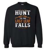 HUNTING: HUNT 'TIL THE LEAF FALLS