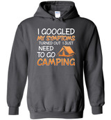 CAMPING: I GOOGLED MY SYMPTOMS TURNED OUT I JUST NEED TO GO CAMPING