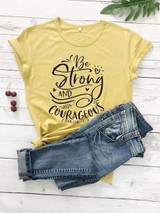 Be Strong and Courageous Christian T-Shirt | Heavens Apparel