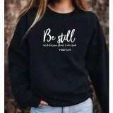 Be Still and Know That i am god Christian Sweatshirt | Heavens Apparel