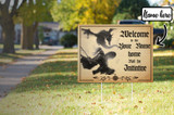 Welcome To Our Home Yard Sign