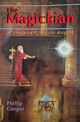 The Magickian: A Study in Effective Magick By Phillip Cooper *Instant download* Great Quality *MUST READ!! Unbeatable Price!