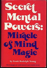Secret Mental Powers - Miracle of Mind Magick Frank R Young **Instant Download!!**