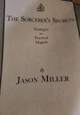 The Sorcerers Secrets: Strategies to Practical Magick **Instant Access**!!