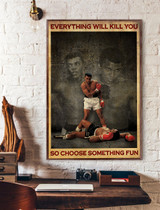 Everything Will Kill You Poster
