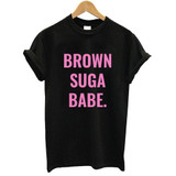 BROWN SUGA BABE T-Shirt