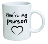 You're My Person Coffee Mug You're My Person Coffee Mug