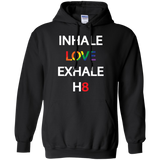 Inhale Love Exhale Hate