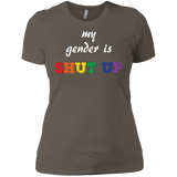 Funny LGBT Shirt - "My Gender is Shut Up"