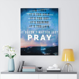Just Pray Motivational Vertical Canvas Gallery Wrap