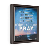 Just Pray Motivational Vertical Framed Premium Gallery Wrap Canvas