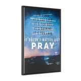 Just Pray Motivational Vertical Framed Premium Gallery Wrap Canvas
