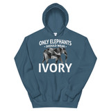 Only Elephants Wear Ivory Unisex Hoodie