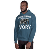 Only Elephants Wear Ivory Unisex Hoodie