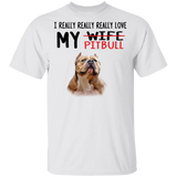 Pitbull I Really Really Love My Pitbull T-Shirt Funny Shirt For Pitbull Lover Gift For Him