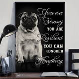 Pug You Are Strong You Are Conquer Everything Black White Poster Print Living Room Decor