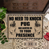 No Need To Knock Doormat Pug Doormat Pug Altered Us To Your Presence Cute Hilarious Door Mat