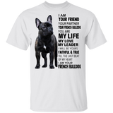 French Bulldog I Am Your Friend T-Shirt Dog Best Friend Shirt Design Gift For Dog Owner
