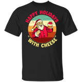 Happy Holidays With Cheese Shirt Funny Santa T-Shirt Gift For Cheese Lover