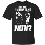 Colin Kaepernick Do You Understand Now Classic T-Shirt No Justice No Peace BLM Shirt For Adult