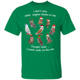 I Don't Care What Anyone Thinks Of Me Except Owls T-Shirt Funny Quotes Christmas Gift Ideas