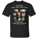 I Don't Care What Anyone Thinks Of Me Except Sloths T-Shirt Xmas Shirt Designs For Sloth Lovers