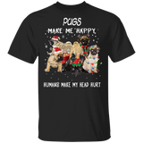 Pugs Make Me Happy Humans Make My Head Hurt Shirt Family Dogs Presents For Grandparents