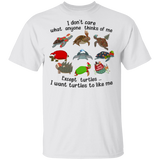 Turtle I Don't Care What Anyone Think Of Me Shirt Christmas Items Gift For Animal Lovers