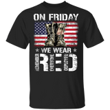 U.S Flag On Friday We Wear Red Remember Everyone Deployed Shirt Red Friday T-Shirt Gift