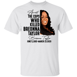 Arrest The Cops That Killed Breonna Taylor T-Shirt Justice For Breonna Taylor Shirt Protest