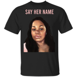 Breonna Taylor Say Her Name T-Shirt Arrest The Cops Who Killed Breonna Shirt
