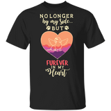 No Longer By My Side But Forever In My Heart T-Shirt Furever Friends Shirt For Dog Owners