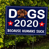 Dachshund Dog 2020 Because Humans Suck Yard Sign Funny Sign Lawn Decor Gift For Dachshund Lover