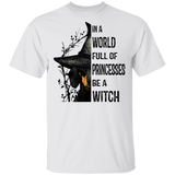 Dachshund In A World Full Of Princesses Be A Witch T-Shirt Funny Halloween Dachshund Clothes