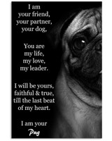 Pug I Am Your Friend Poster Home Decorations Dog Wall Art