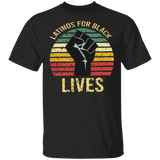 Latinos For Black Lives T-Shirt Blm Fist George Floyd Shirt Fundraiser