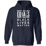 White Silence Equals White Consent Black Lives Matter Hoodie George Floyd Protest
