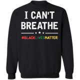 George Floyd I Can't Breathe Sweatshirt Black Lives Matter Merchandise Protest Blm