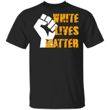 White Lives Matter T-Shirt George Floyd Protest Shirt