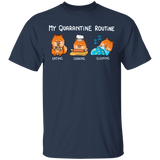 Pomeranian My Quarantine Routine Eating Cooking Sleeping - Cute Shirt Sayings Gift For Dog Lover
