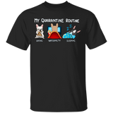 Frenchie My Quarantine Routine Eating Watch Tv Sleeping Shirt Birthday Present For Sister