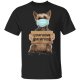 Yorkshire Terrier I Stay Home For My Kids T-Shirt Sayings