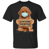 Poodle I Stay Home For My Kids T-Shirt Sayings
