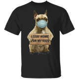 French Bulldog I Stay Home For My Kids T-Shirt Sayings