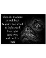 Pug When It's Too Hard To Look Back & You're Too Afraid Motivational Poster Decoration