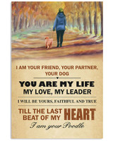 Poodle I Am Your Friend Your Partner Your Dog Quote Posters Wall Decor