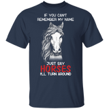 Horse If You Can't Remember My Name Just Say Horses Gifts For Horse Lovers