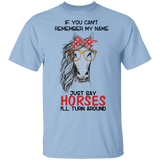 Horse If You Can't Remember My Name Just Say Horses Gifts For Her