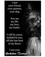 I Am Your Friend Your Partner Your Dog - I Am Your Yorkshire Terrier Dog Art Print Poster