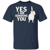 Yes I Am Ignoring You Funny Cat Shirt